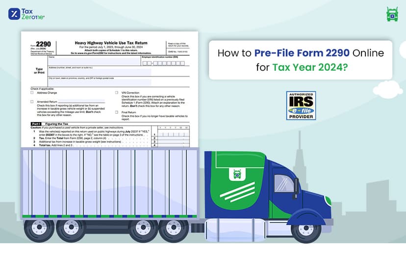 How to Pre-File Form 2290 Online for Tax Year 2024?